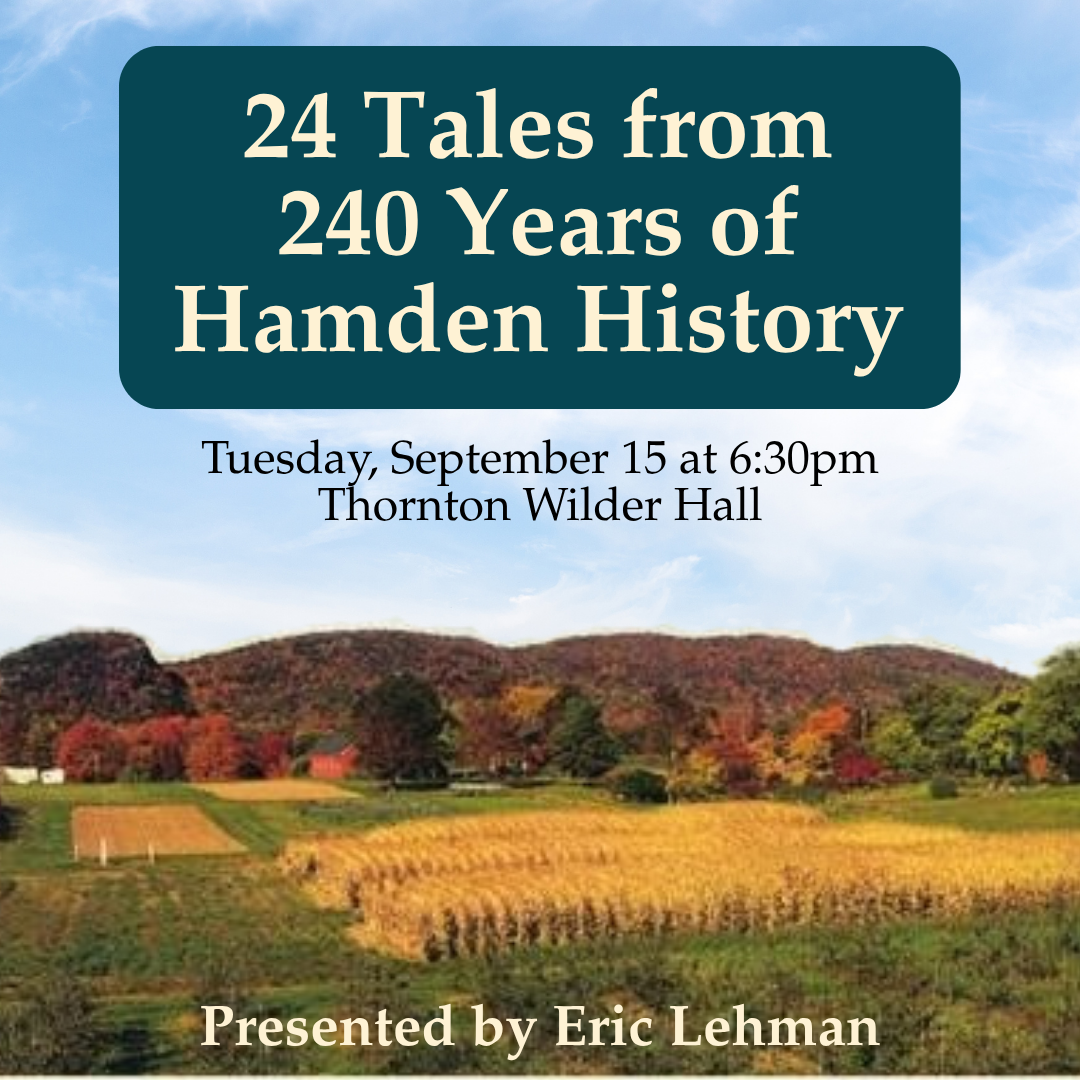 24 Tales from 240 Years of Hamden History