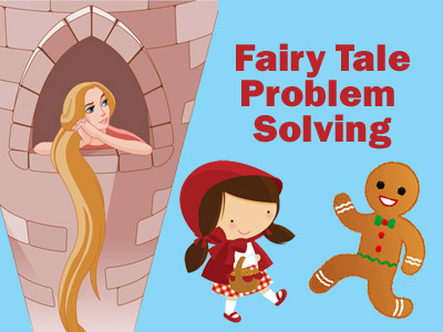 Fairy Tale Problem Solving
