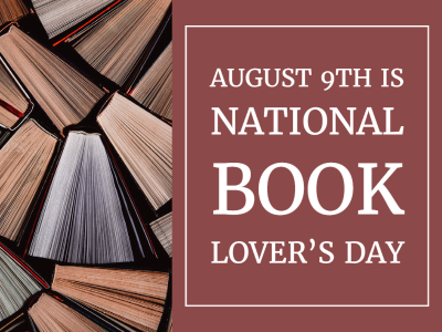 NATIONAL BOOK LOVERS DAY - August 9 - National Day Calendar