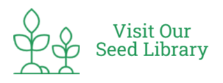 Visit our seed library