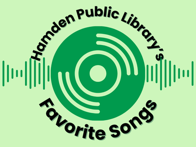 Listen To Hamden's Favorite Songs!